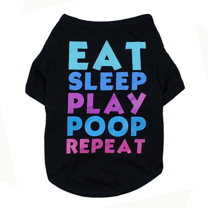 Funny Pet T-Shirt - 'Eat, Sleep, Play, Poop, Repeat' Graphic Tee for Dogs